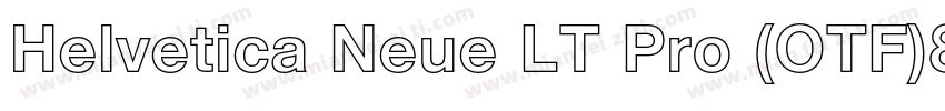 Helvetica Neue LT Pro (OTF)87字体转换